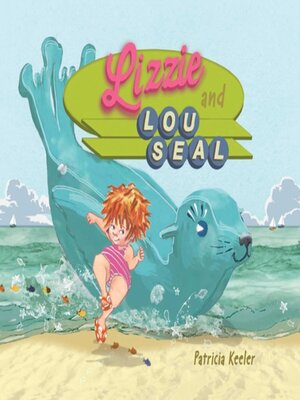 cover image of Lizzie and Lou Seal